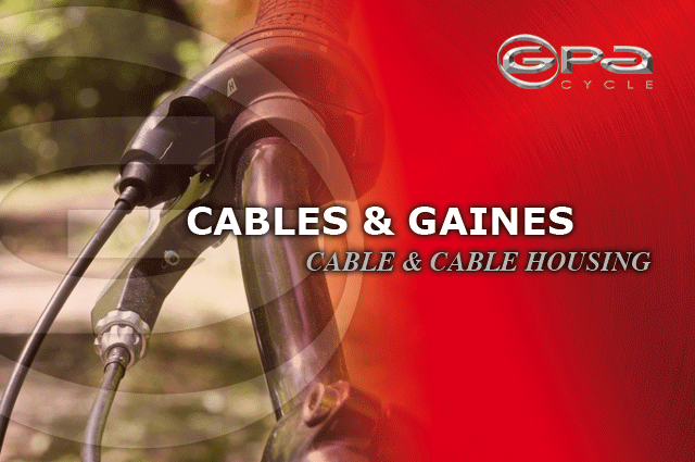 Cables et Gaines vélos Gpa Cycle