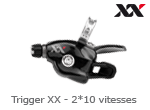 Trigger XX 2x10 vitesses Sram